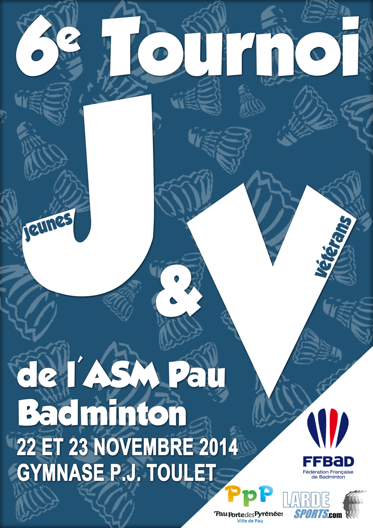You are currently viewing [AGENDA] 22 et 23 Novembre 2014 : 6e Tournoi Jeunes et Vétérans de l’ASM Pau Badminton